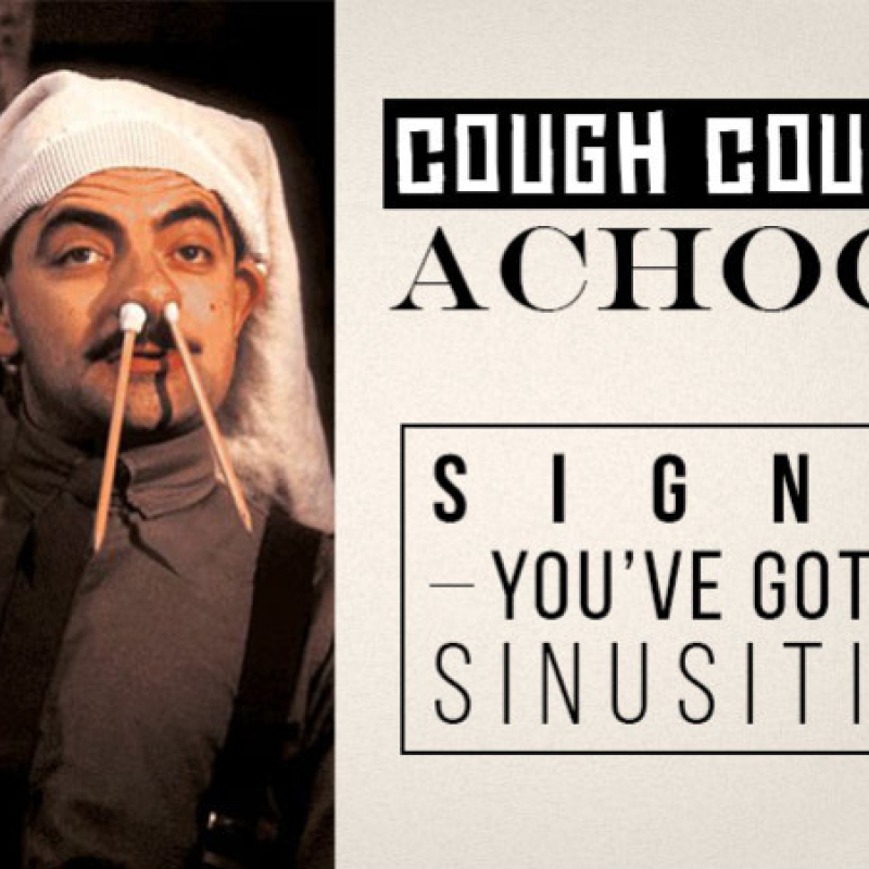 “Cough Cough… Ah-choo” Signs You’ve Got Sinusitis